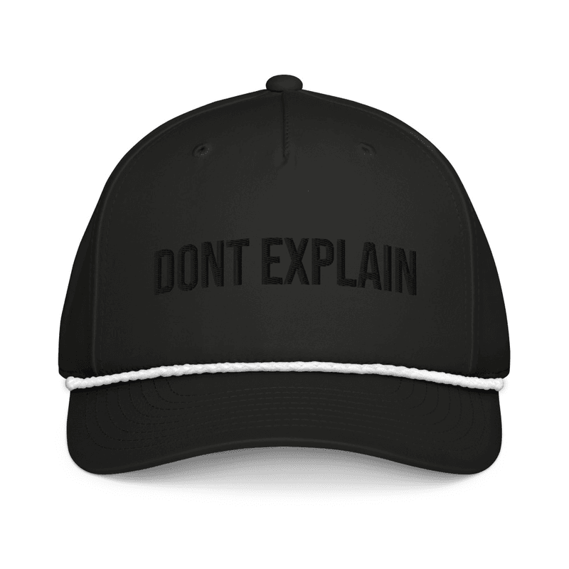 Don't Explain